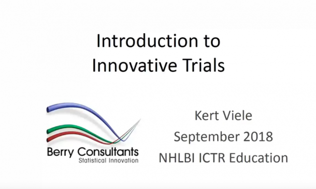 NHLBI ICTR Webinar #1 – An introduction and overview of innovative trial design